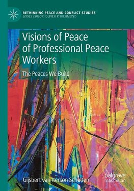 Visions of Peace of Professional Peace Workers