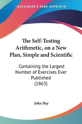 The Self-Testing Arithmetic, on a New Plan, Simple and Scientific