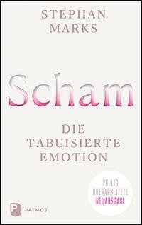 Scham - die tabuisierte Emotion