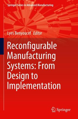 Reconfigurable Manufacturing Systems: From Design to Implementation