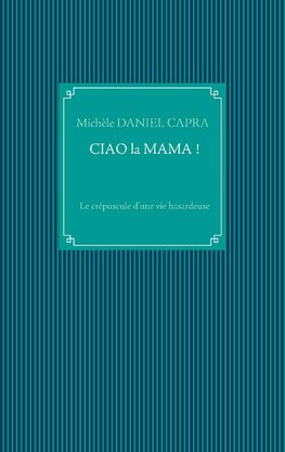 Ciao la Mama !