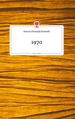 1970. Life is a Story - story.one