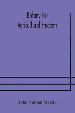Botany For Agricultural Students