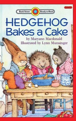 Hedgehog Bakes a Cake