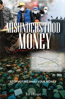 MISUNDERSTOOD MONEY