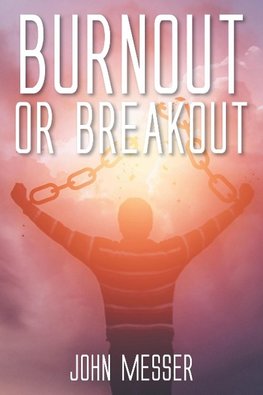 Burnout or Breakout