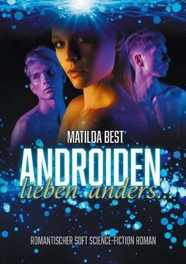 Androiden lieben anders...