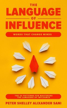 THE LANGUAGE OF INFLUENCE
