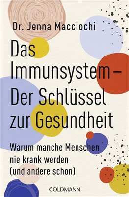 Das Immunsystem - Der Schlüssel zur Gesundheit