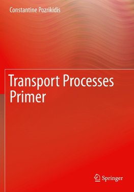 Transport Processes Primer