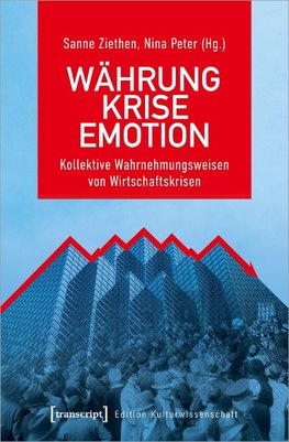 Währung - Krise - Emotion