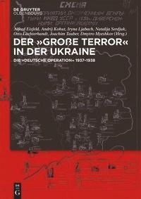 Der ,Große Terror' in der Ukraine