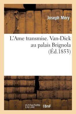 L'Ame transmise. Van-Dick au palais Brignola