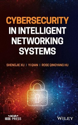 Cybersecurity in Intelligent Networking Systems