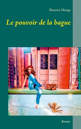 Le pouvoir de la bague