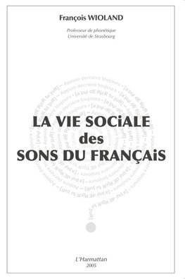 La vie sociale des sons du français