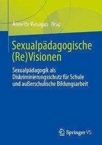 Sexualpädagogische (Re)Visionen