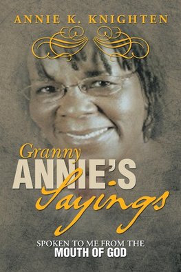 Granny Annie's Sayings