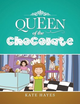 Queen of the Chocolate