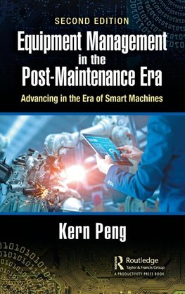 Equipment Management in the Post-Maintenance Era