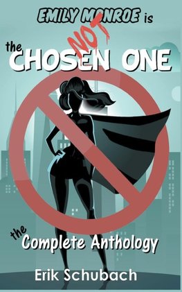 Emily Monroe is NOT the Chosen One