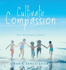 Cultivate Compassion