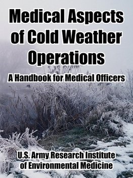 Medical Aspects of Cold Weather Operations