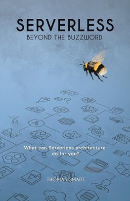 Serverless Beyond the Buzzword