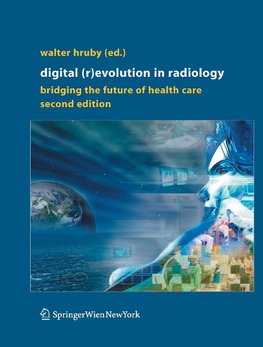 Digital (R)Evolution in Radiology