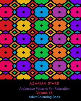 Arabesque Patterns For Relaxation Volume 13