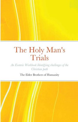 The Holy Man's Trials