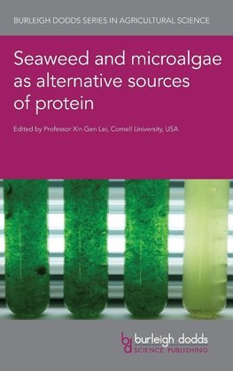 Seaweed and microalgae as alternative sources of protein