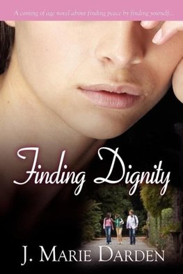 Finding Dignity