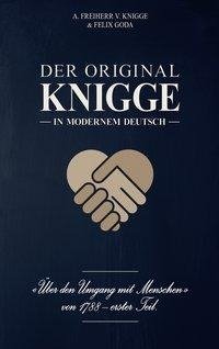 Der Original-Knigge in modernem Deutsch