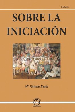 SOBRE LA INICIACIÓN