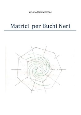 Matrici per Buchi Neri