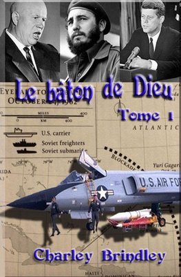 Le bâton de Dieu, Tome 1