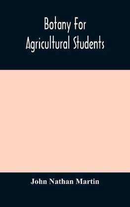 Botany For Agricultural Students