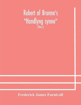 Robert Of Brunne'S "Handlyng Synne"