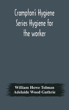 Crampton'S Hygiene Series Hygiene For The Worker