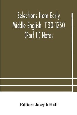 Selections From Early Middle English, 1130-1250 (Part Ii) Notes