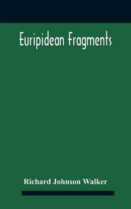 Euripidean Fragments