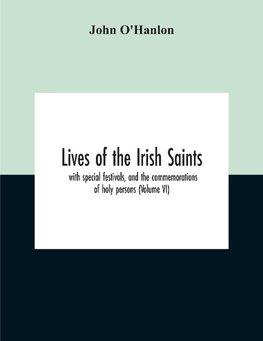 Lives Of The Irish Saints