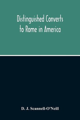 Distinguished Converts To Rome In America