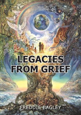 Legacies from Grief