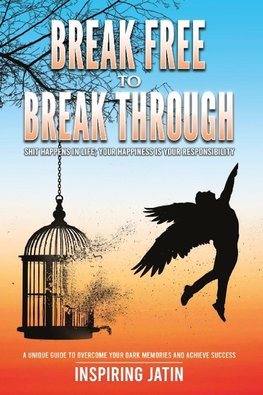 Break Free to Break Through