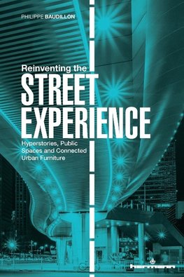 Reinventing the Street Experience