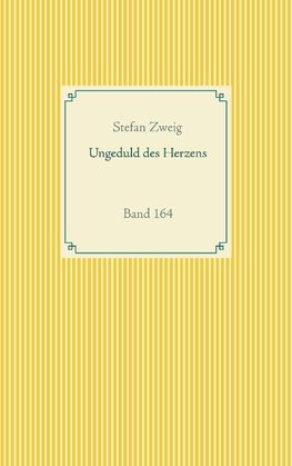 Ungeduld des Herzens