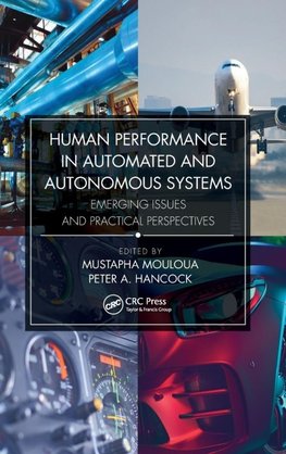 Human Performance in Automated and Autonomous Systems