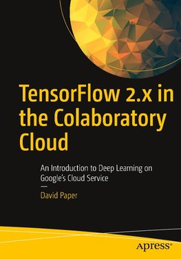 TensorFlow 2.x in the Colaboratory Cloud